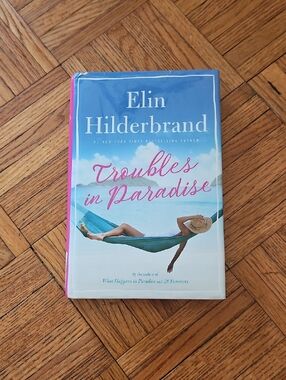 Troubles in Paradise by Elin Hilderbrand